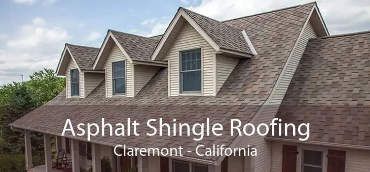Asphalt Shingle Roofing Claremont - California