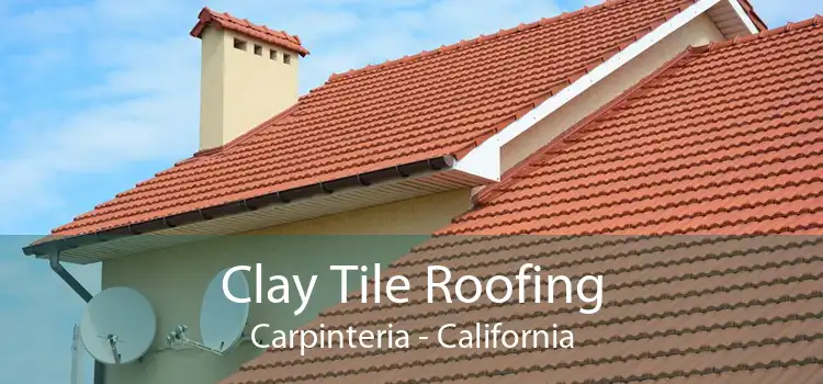 Clay Tile Roofing Carpinteria - California