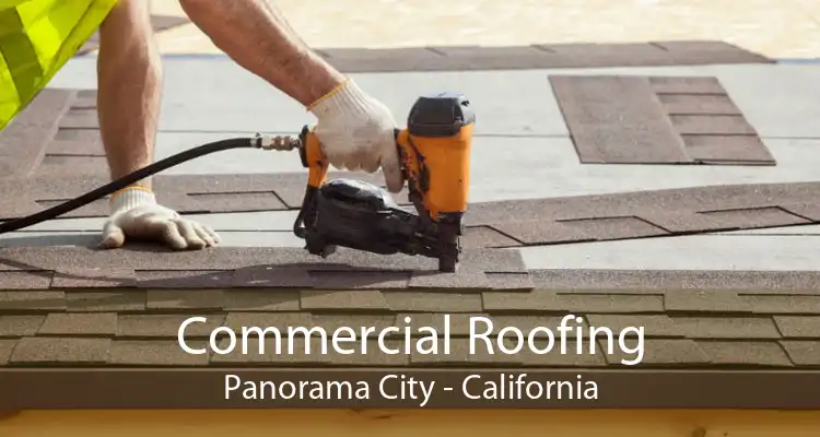 Commercial Roofing Panorama City - California