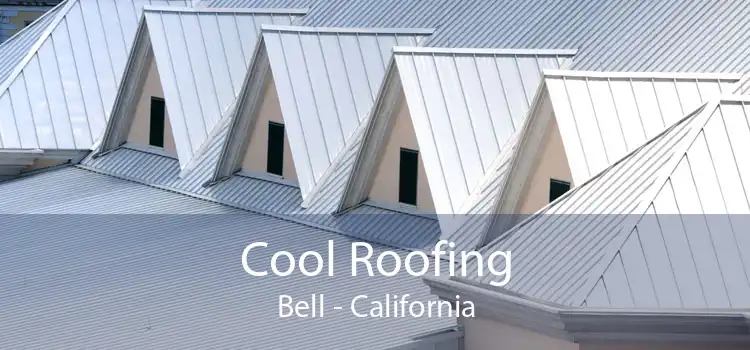 Cool Roofing Bell - California