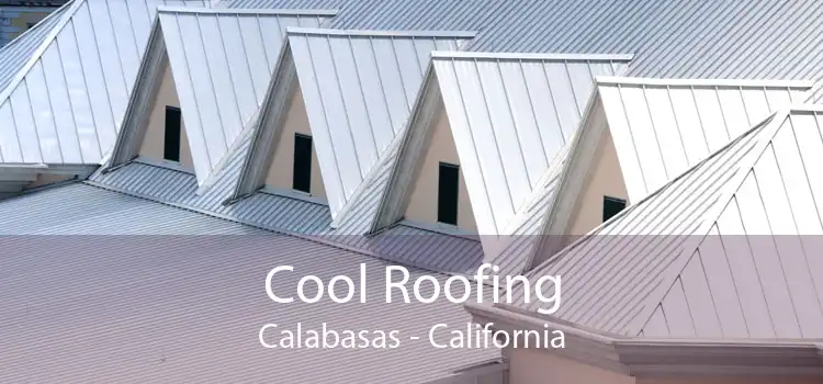 Cool Roofing Calabasas - California