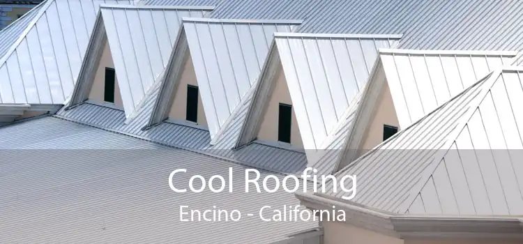 Cool Roofing Encino - California