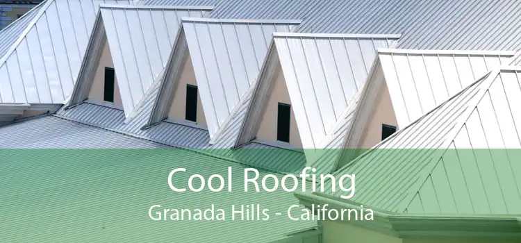 Cool Roofing Granada Hills - California