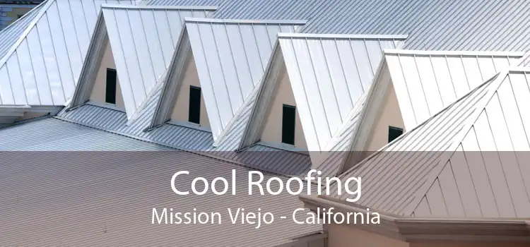 Cool Roofing Mission Viejo - California