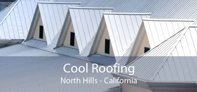 Cool Roofing North Hills - California