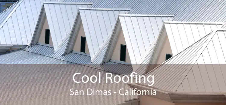Cool Roofing San Dimas - California
