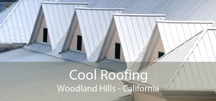 Cool Roofing Woodland Hills - California