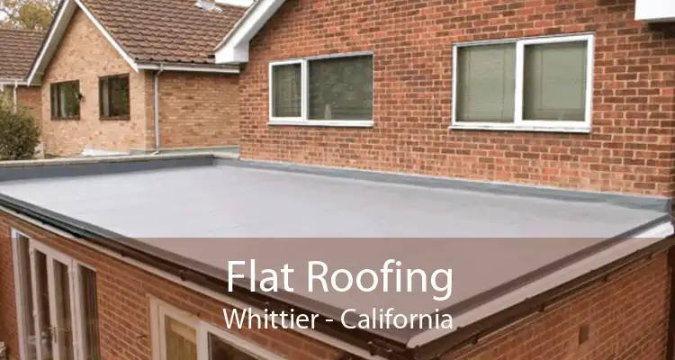 Flat Roofing Whittier - California