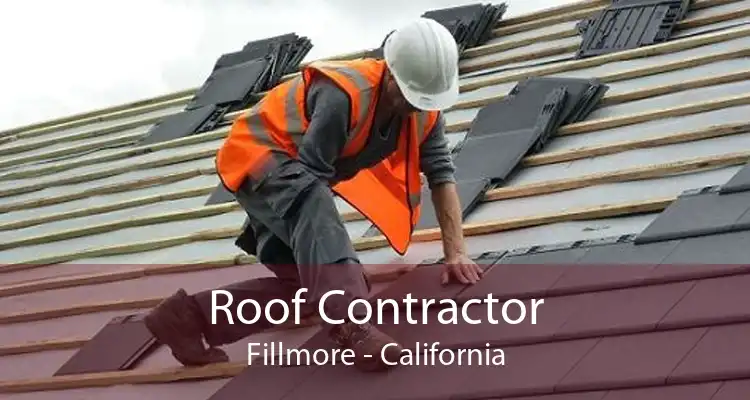 Roof Contractor Fillmore - California