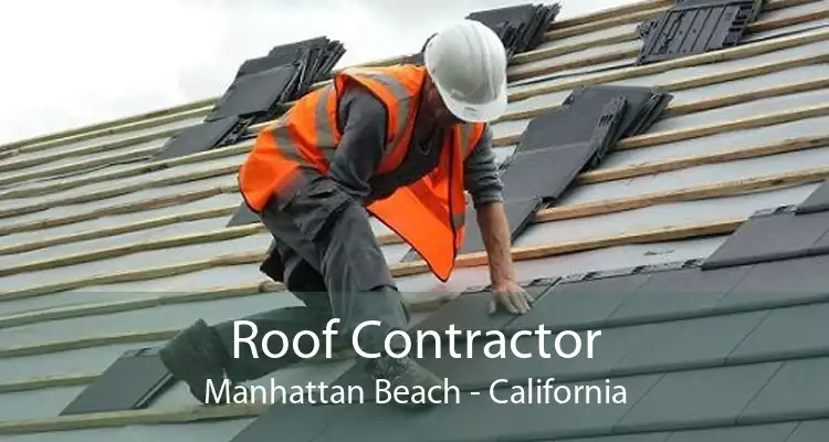 Roof Contractor Manhattan Beach - California