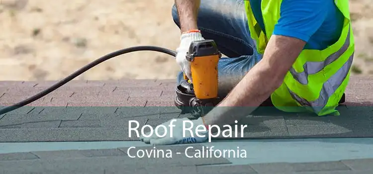 Roof Repair Covina - California