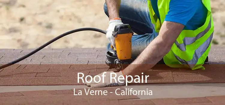 Roof Repair La Verne - California