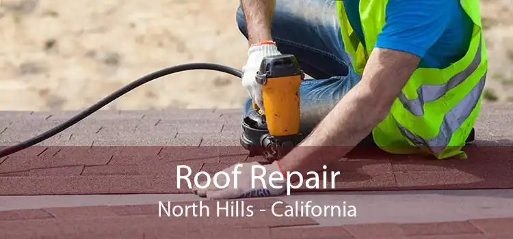 Roof Repair North Hills - California