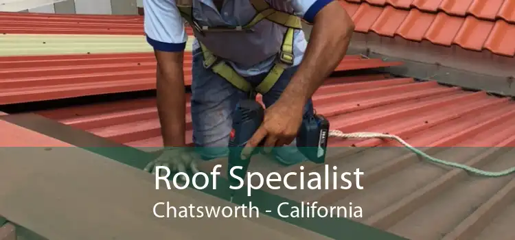 Roof Specialist Chatsworth - California