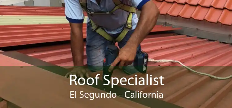 Roof Specialist El Segundo - California