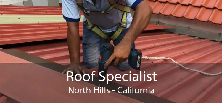 Roof Specialist North Hills - California