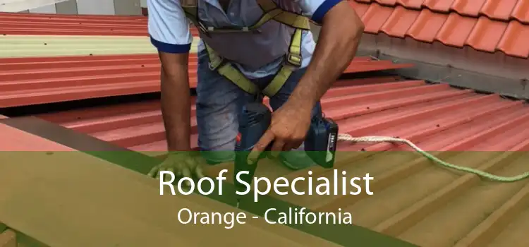 Roof Specialist Orange - California