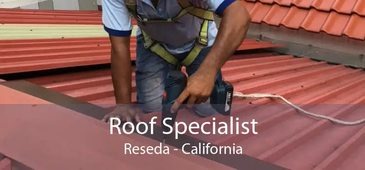 Roof Specialist Reseda - California