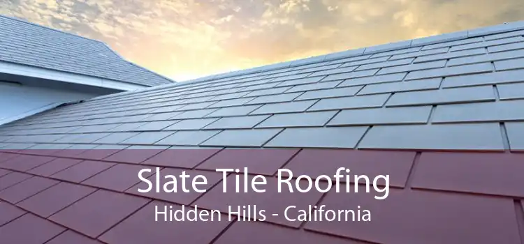 Slate Tile Roofing Hidden Hills - California