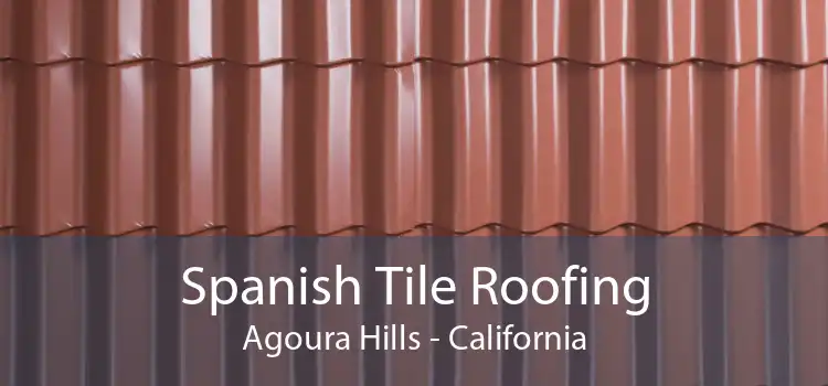 Spanish Tile Roofing Agoura Hills - California