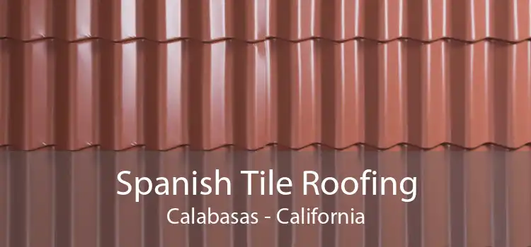 Spanish Tile Roofing Calabasas - California