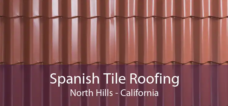 Spanish Tile Roofing North Hills - California