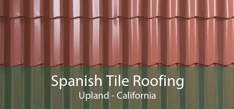 Spanish Tile Roofing Upland - California
