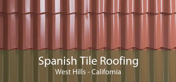 Spanish Tile Roofing West Hills - California