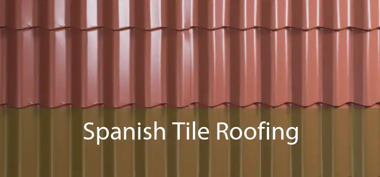 Spanish Tile Roofing 