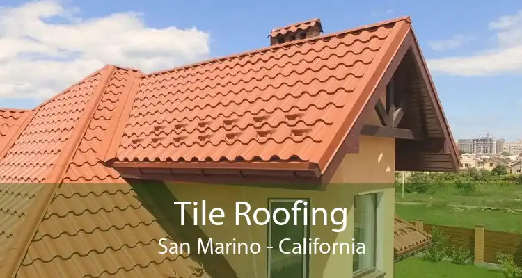 Tile Roofing San Marino - California