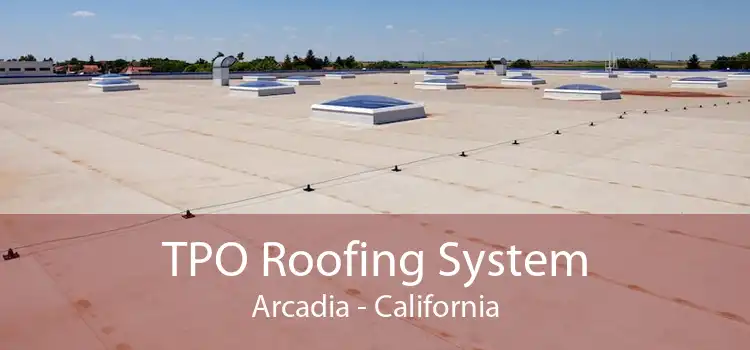 TPO Roofing System Arcadia - California