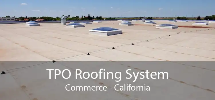 TPO Roofing System Commerce - California