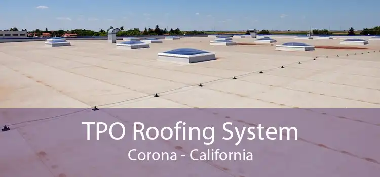 TPO Roofing System Corona - California