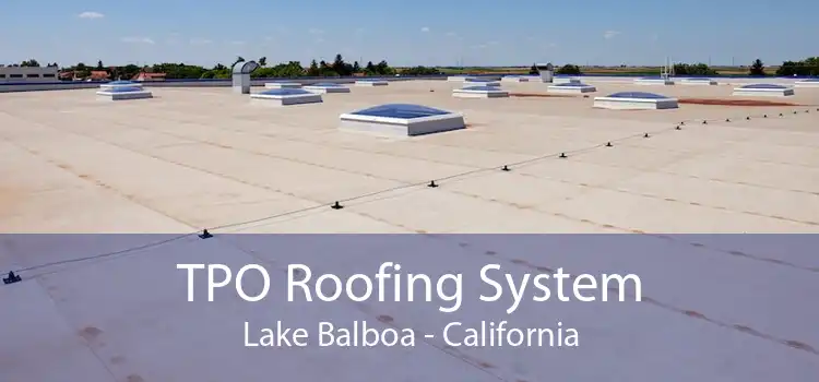 TPO Roofing System Lake Balboa - California