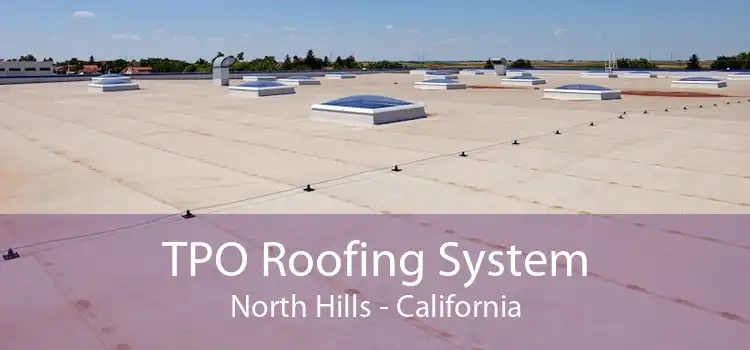 TPO Roofing System North Hills - California