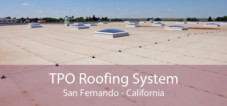 TPO Roofing System San Fernando - California