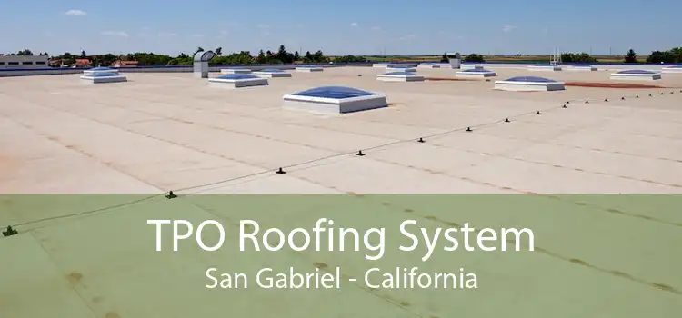 TPO Roofing System San Gabriel - California