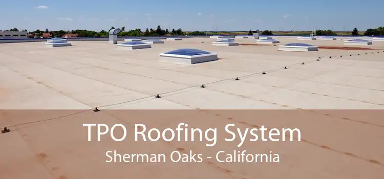 TPO Roofing System Sherman Oaks - California