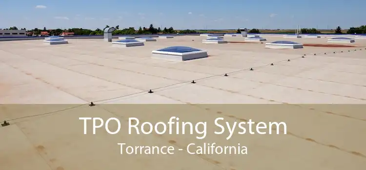 TPO Roofing System Torrance - California
