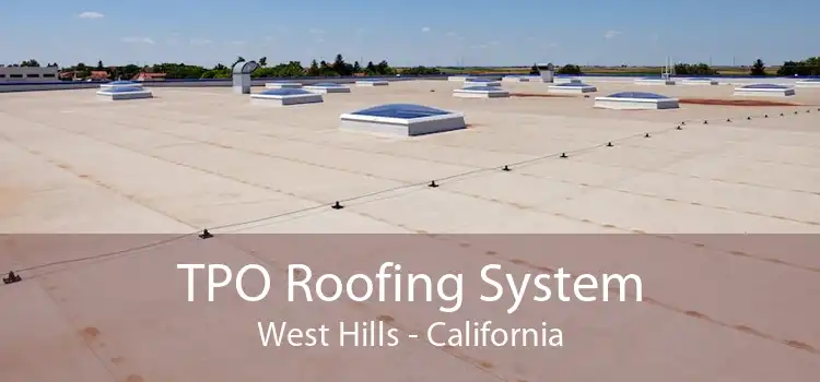TPO Roofing System West Hills - California