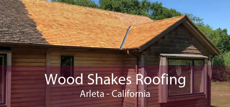 Wood Shakes Roofing Arleta - California