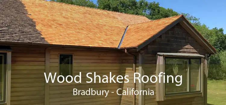 Wood Shakes Roofing Bradbury - California