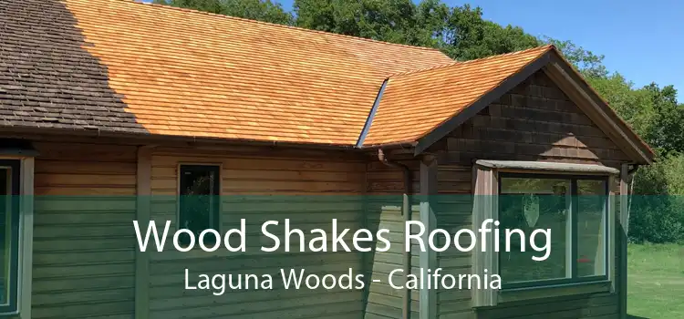 Wood Shakes Roofing Laguna Woods - California