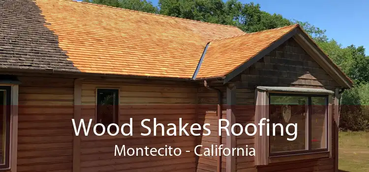 Wood Shakes Roofing Montecito - California