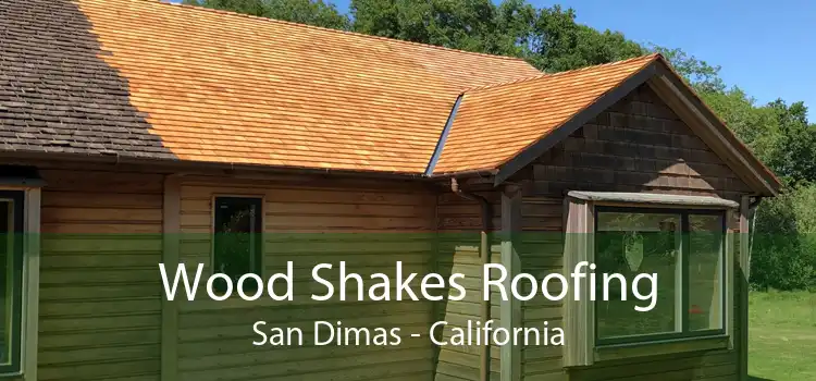 Wood Shakes Roofing San Dimas - California