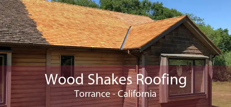 Wood Shakes Roofing Torrance - California